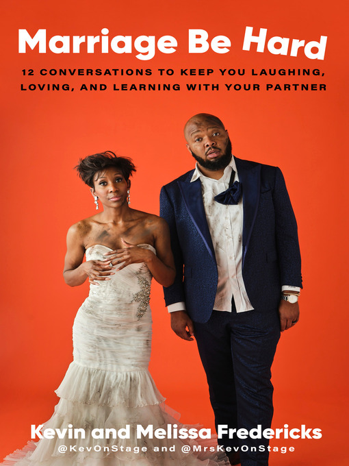 Title details for Marriage Be Hard by Kevin Fredericks - Available